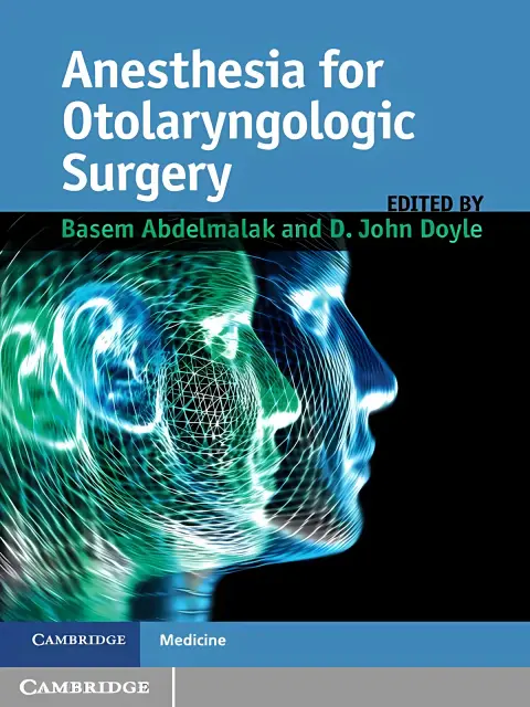 Cover of Anesthesia for Otolaryngologic Surgery