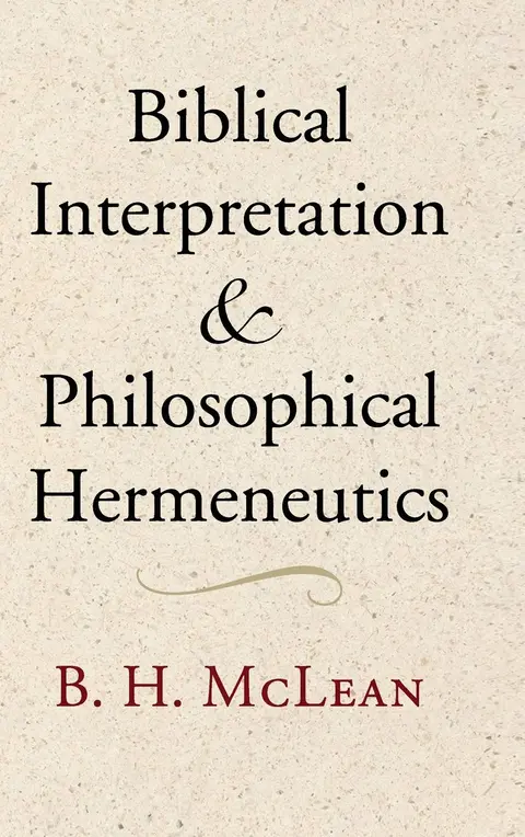 Cover of Biblical Interpretation and Philosophical Hermeneutics