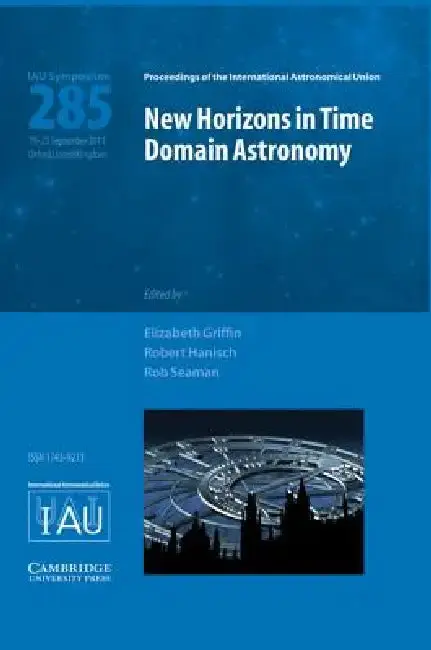Cover of New Horizons in Time Domain Astronomy IAU S285