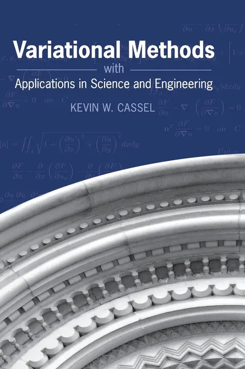 Cover of Variational Methods with Applications to Science and Engineering