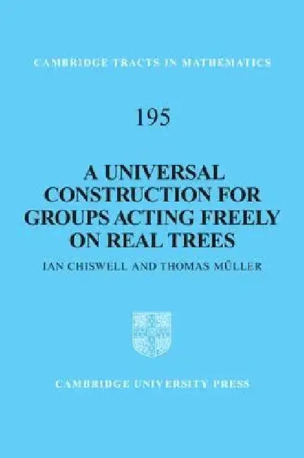 Cover of A Universal Construction for Groups Acting Freely on Real Trees