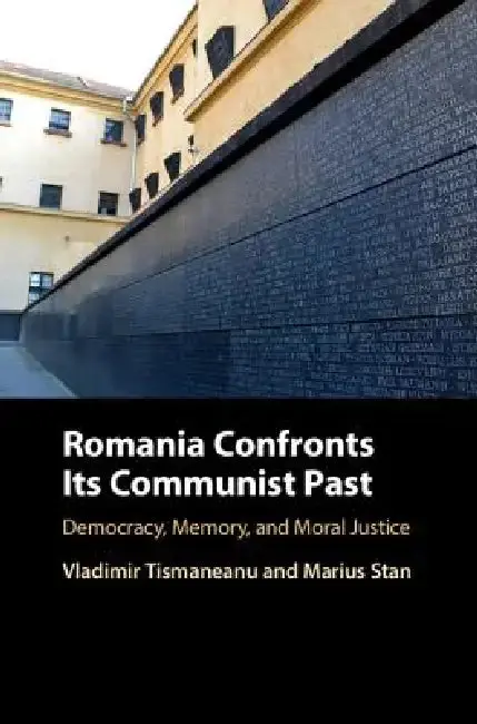 Cover of Romania Confronts Its Communist Past