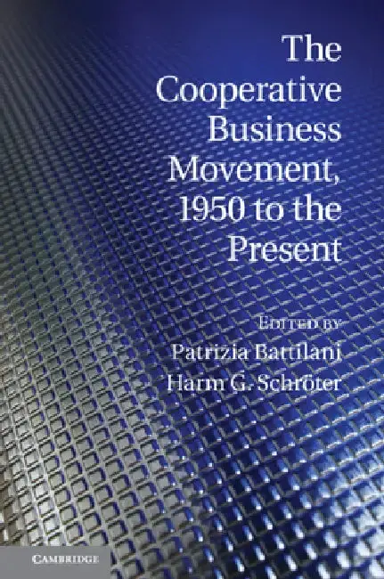 Cover of The Cooperative Business Movement, 1950 to the Present