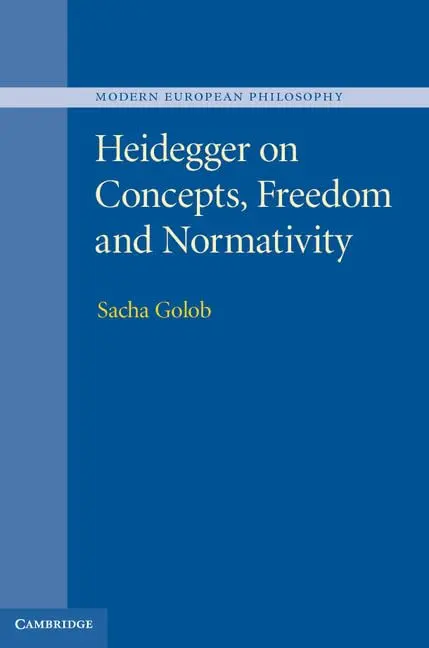 Cover of Heidegger on Concepts, Freedom and Normativity