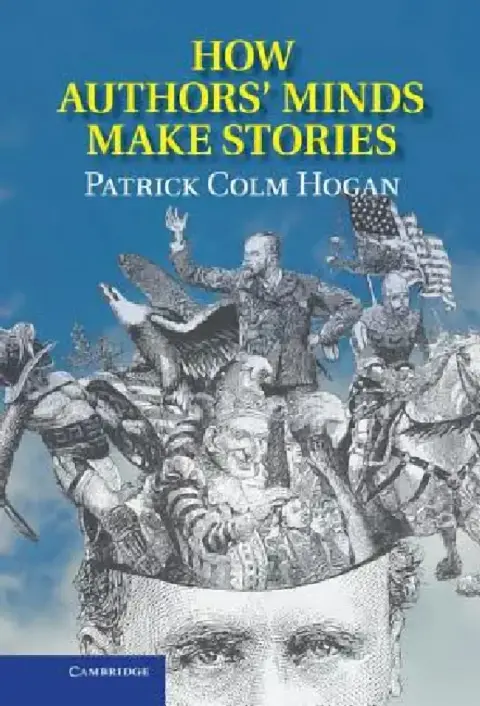 Cover of How Authors' Minds Make Stories