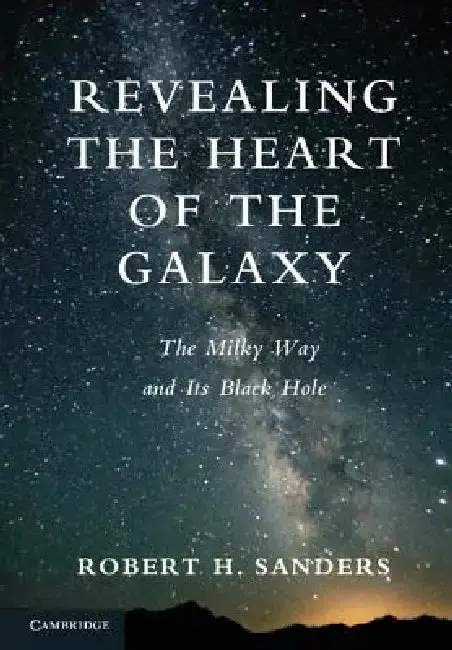 Cover of Revealing the Heart of the Galaxy