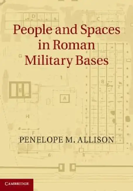 Cover of People and Spaces in Roman Military Bases
