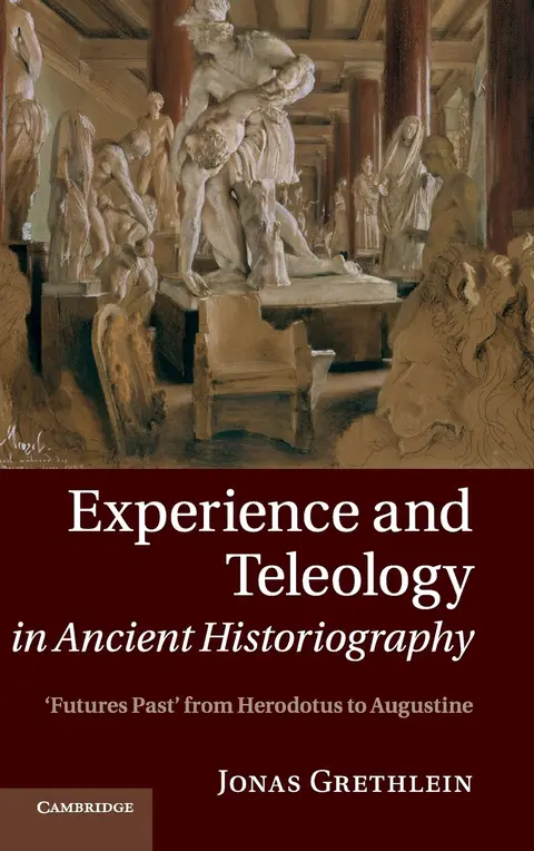 Cover of Experience and Teleology in Ancient Historiography