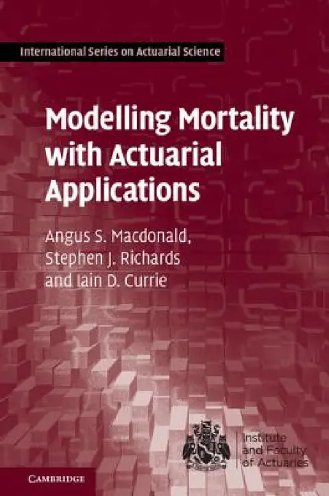 Cover of Modelling Mortality with Actuarial Applications
