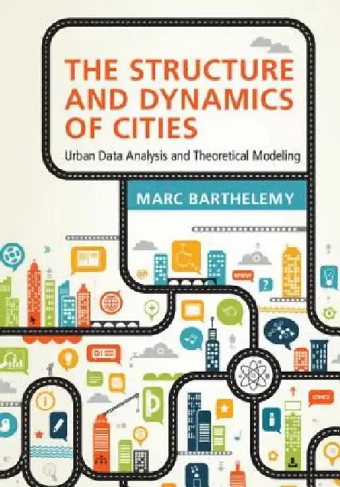 Cover of The Structure and Dynamics of Cities