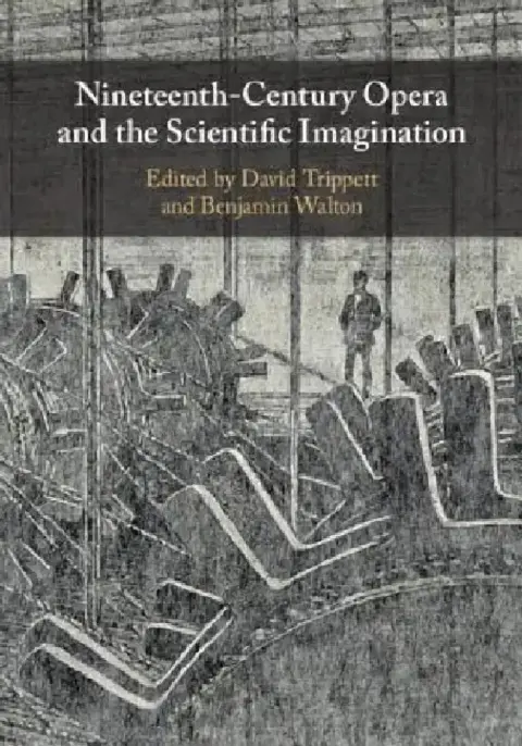 Cover of Nineteenth-Century Opera and the Scientific Imagination