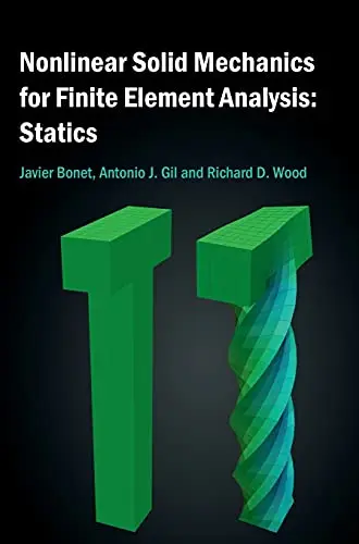 Cover of Nonlinear Solid Mechanics for Finite Element Analysis