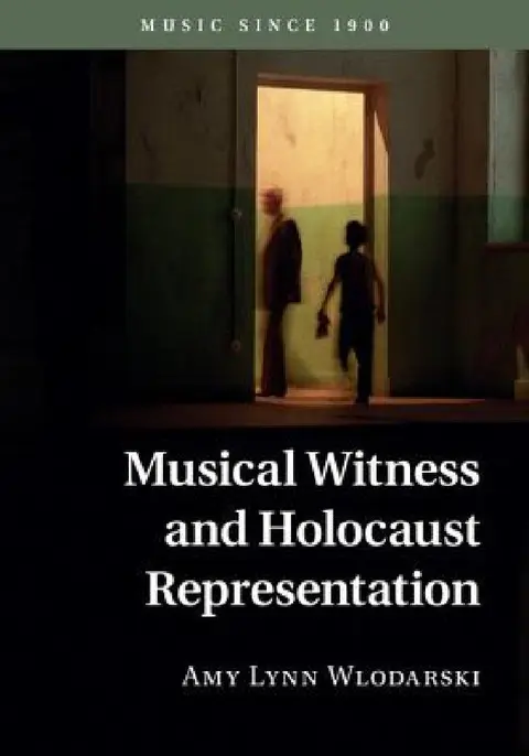 Cover of Musical Witness and Holocaust Representation