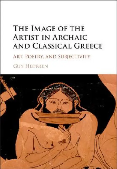 Cover of The Image of the Artist in Archaic and Classical Greece