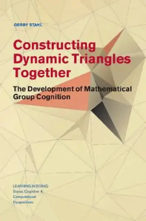 Cover of Constructing Dynamic Triangles Together