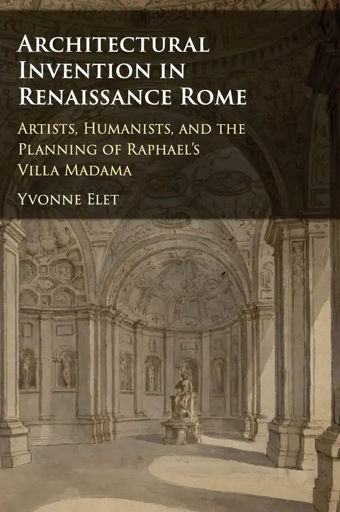 Cover of Architectural Invention in Renaissance Rome