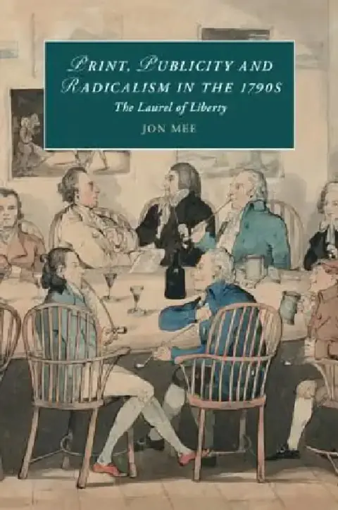 Cover of Print, Publicity, and Popular Radicalism in the 1790s