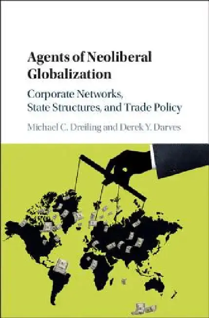 Cover of Agents of Neoliberal Globalization