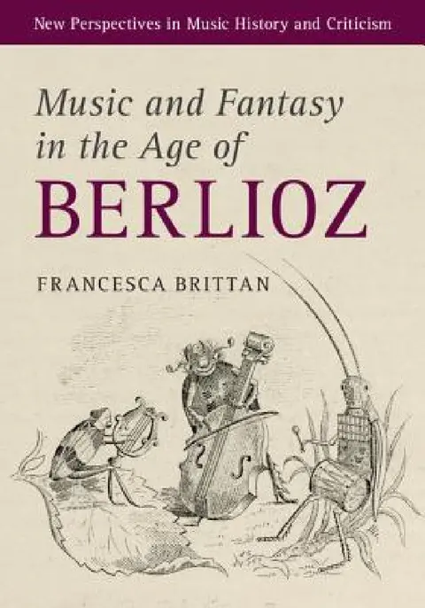 Cover of Music and Fantasy in the Age of Berlioz