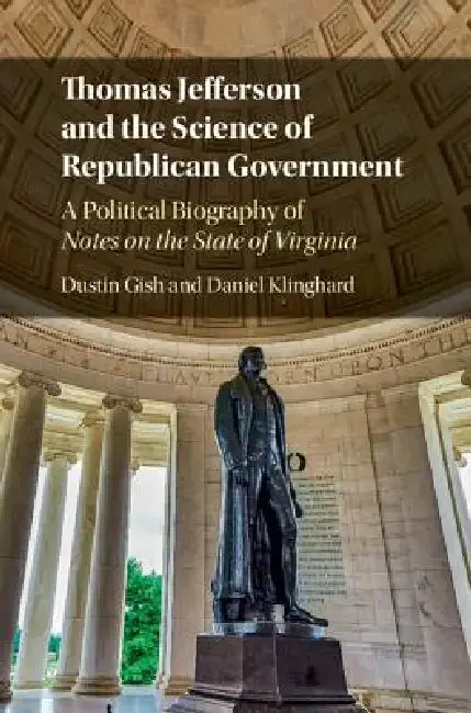 Cover of Thomas Jefferson and the Science of Republican Government