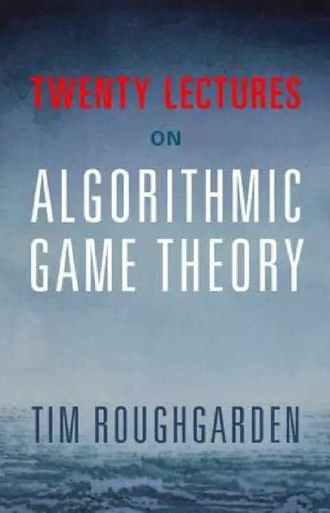 Cover of Twenty Lectures on Algorithmic Game Theory