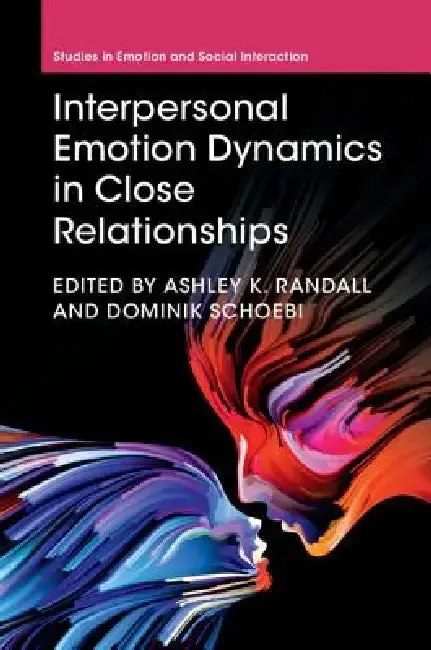 Cover of Interpersonal Emotion Dynamics in Close Relationships