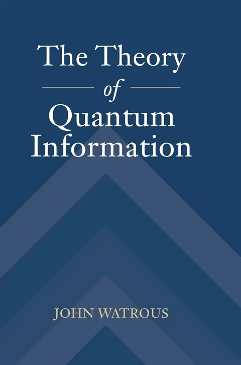 Cover of The Theory of Quantum Information