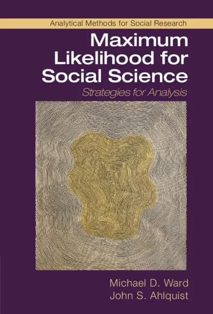 Cover of Maximum Likelihood for Social Science