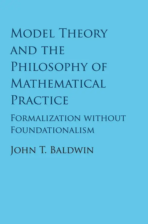 Cover of Model Theory and the Philosophy of Mathematical Practice