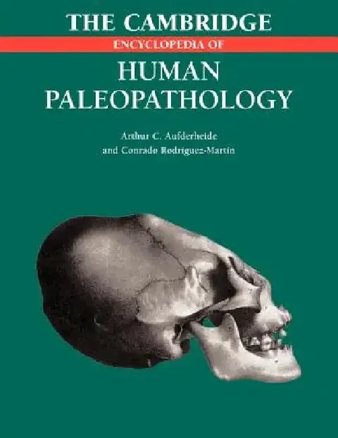 Cover of The Cambridge Encyclopedia of Human Paleopathology
