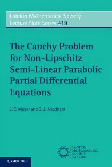 Cover of The Cauchy Problem for Non-Lipschitz Semi-Linear Parabolic Partial Differential Equations