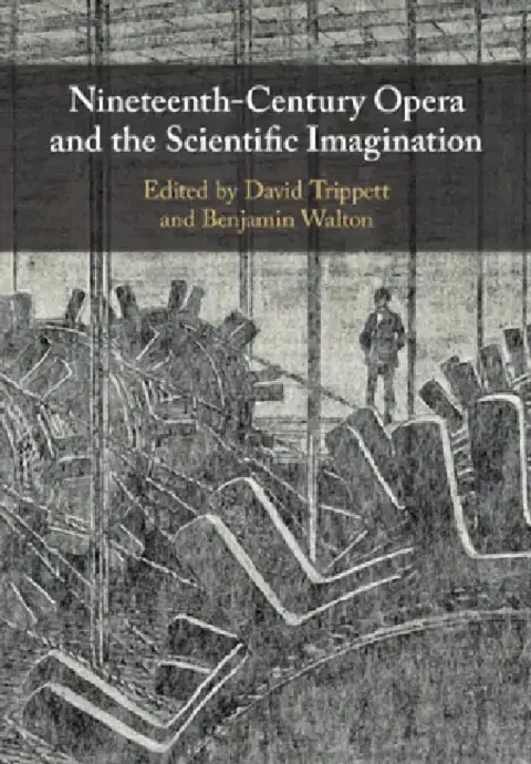 Cover of Nineteenth-Century Opera and the Scientific Imagination