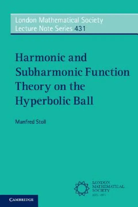 Cover of Harmonic and Subharmonic Function Theory on the Hyperbolic Ball