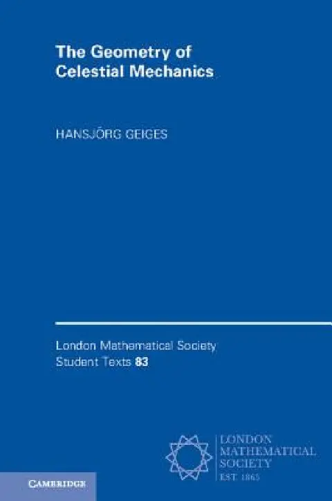 Cover of The Geometry of Celestial Mechanics