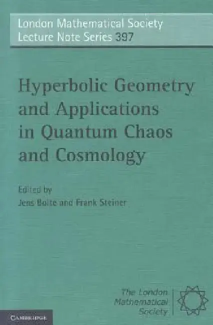 Cover of Hyperbolic Geometry and Applications in Quantum Chaos and Cosmology