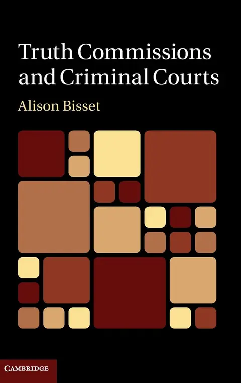 Cover of Truth Commissions and Criminal Courts