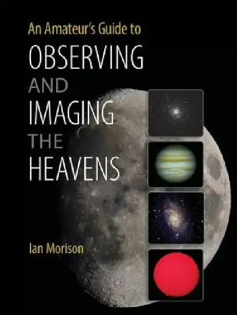Cover of An Amateur's Guide to Observing and Imaging the Heavens