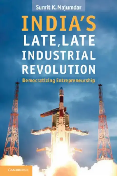 Cover of India's Late, Late Industrial Revolution