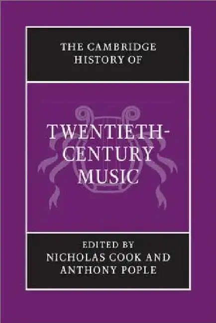 Cover of The Cambridge History of Twentieth-Century Music