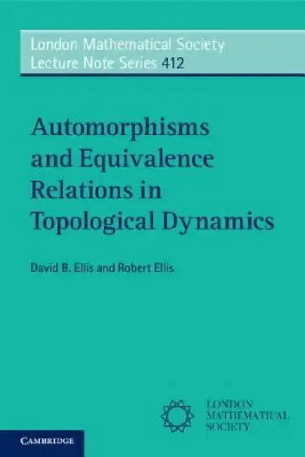 Cover of Automorphisms and Equivalence Relations in Topological Dynamics