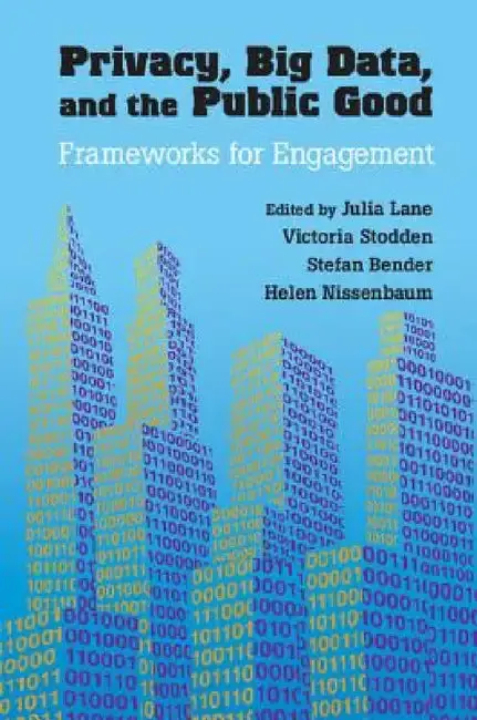 Cover of Privacy, Big Data, and the Public Good
