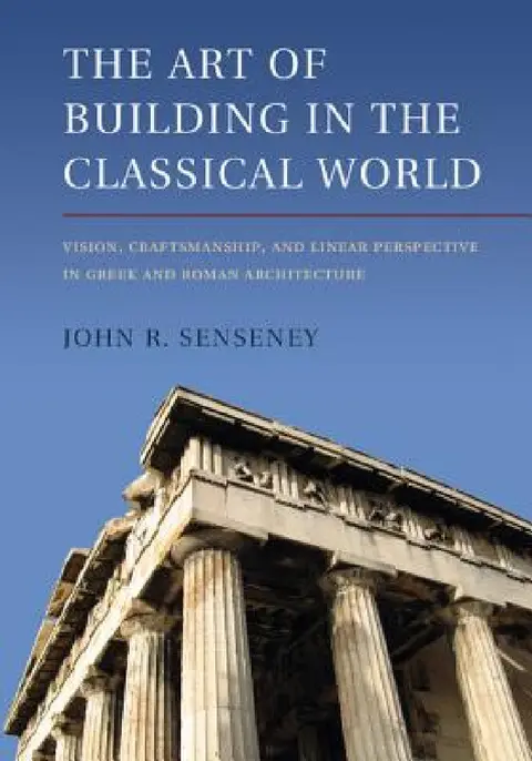 Cover of The Art of Building in the Classical World