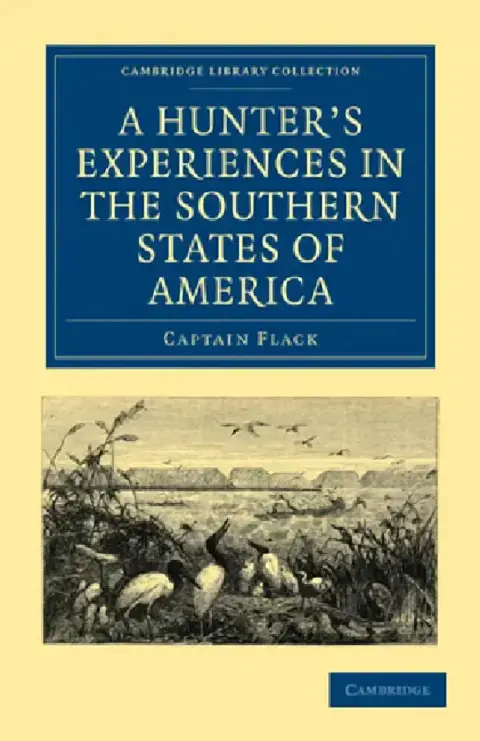 Cover of A Hunter's Experiences in the Southern States of America