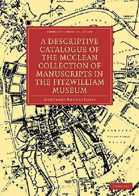 Cover of A Descriptive Catalogue of the McClean Collection of Manuscripts in the Fitzwilliam Museum