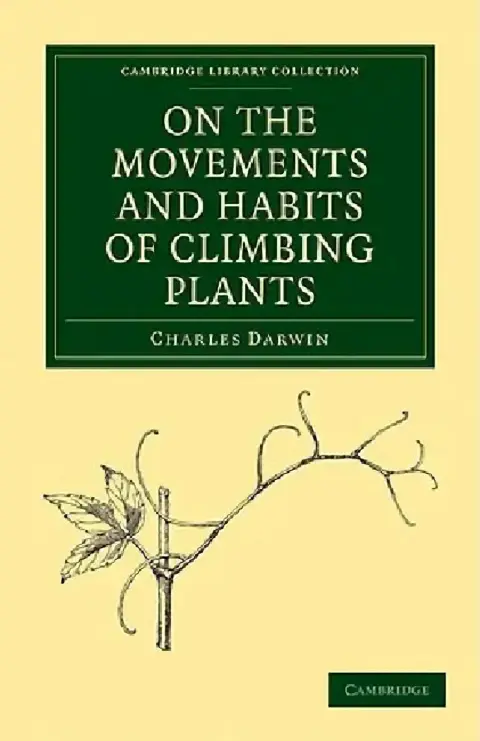 Cover of On the Movements and Habits of Climbing Plants