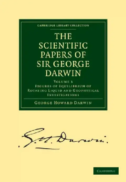 Cover of The Scientific Papers of Sir George Darwin
