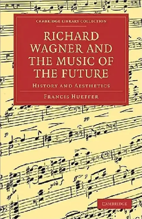Cover of Richard Wagner and the Music of the Future