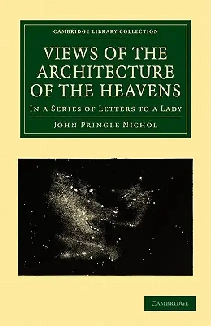 Cover of Views of the Architecture of the Heavens