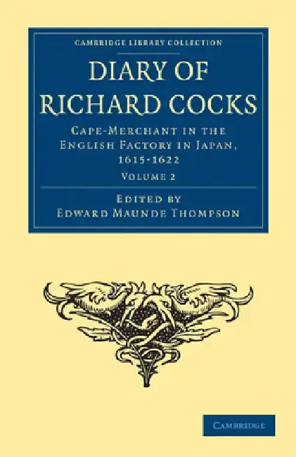 Cover of Diary of Richard Cocks, Cape-Merchant in the English Factory in Japan, 1615 1622