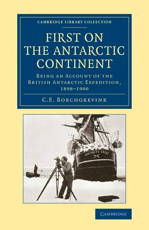 Cover of First on the Antarctic Continent